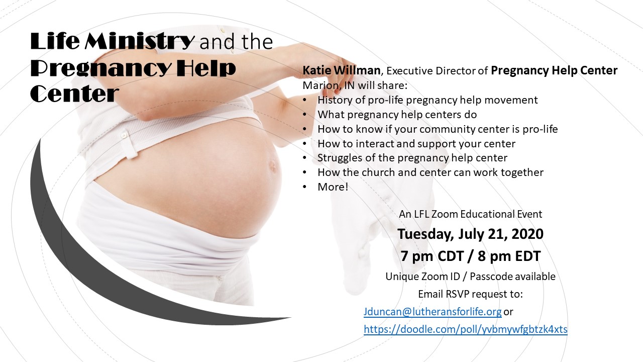 Life Ministry and the Pregnancy Help Center Lutherans For Life