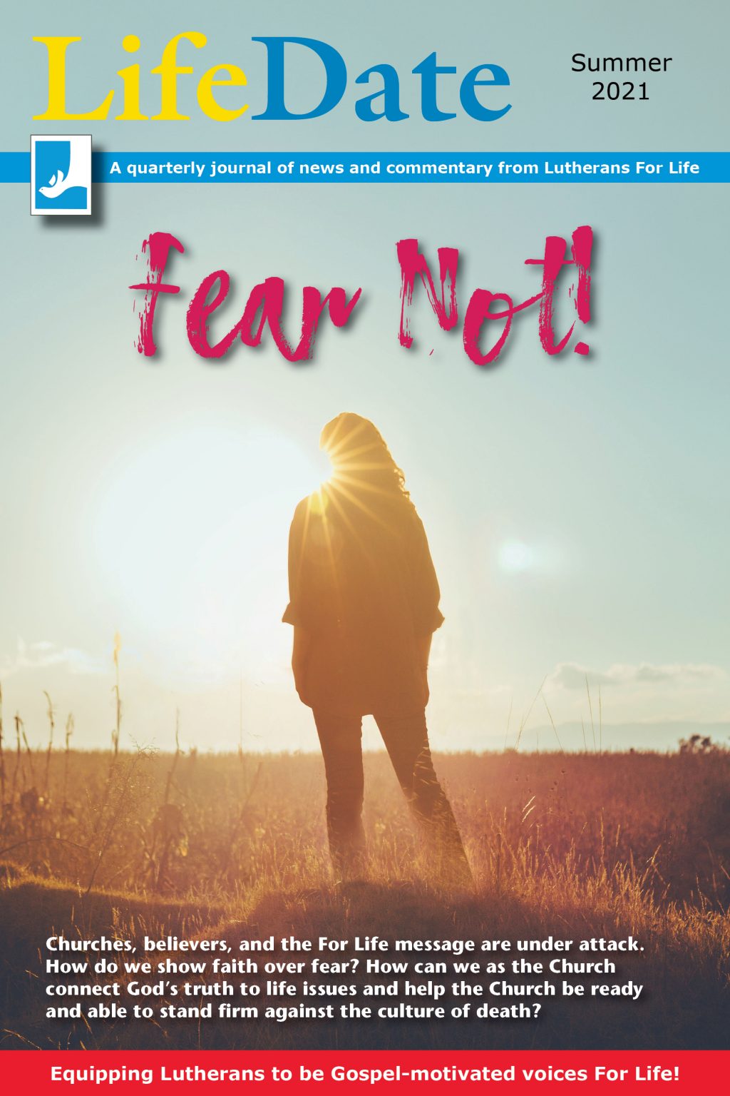 LifeDate Summer 2021 – Fear Not! - Lutherans For Life