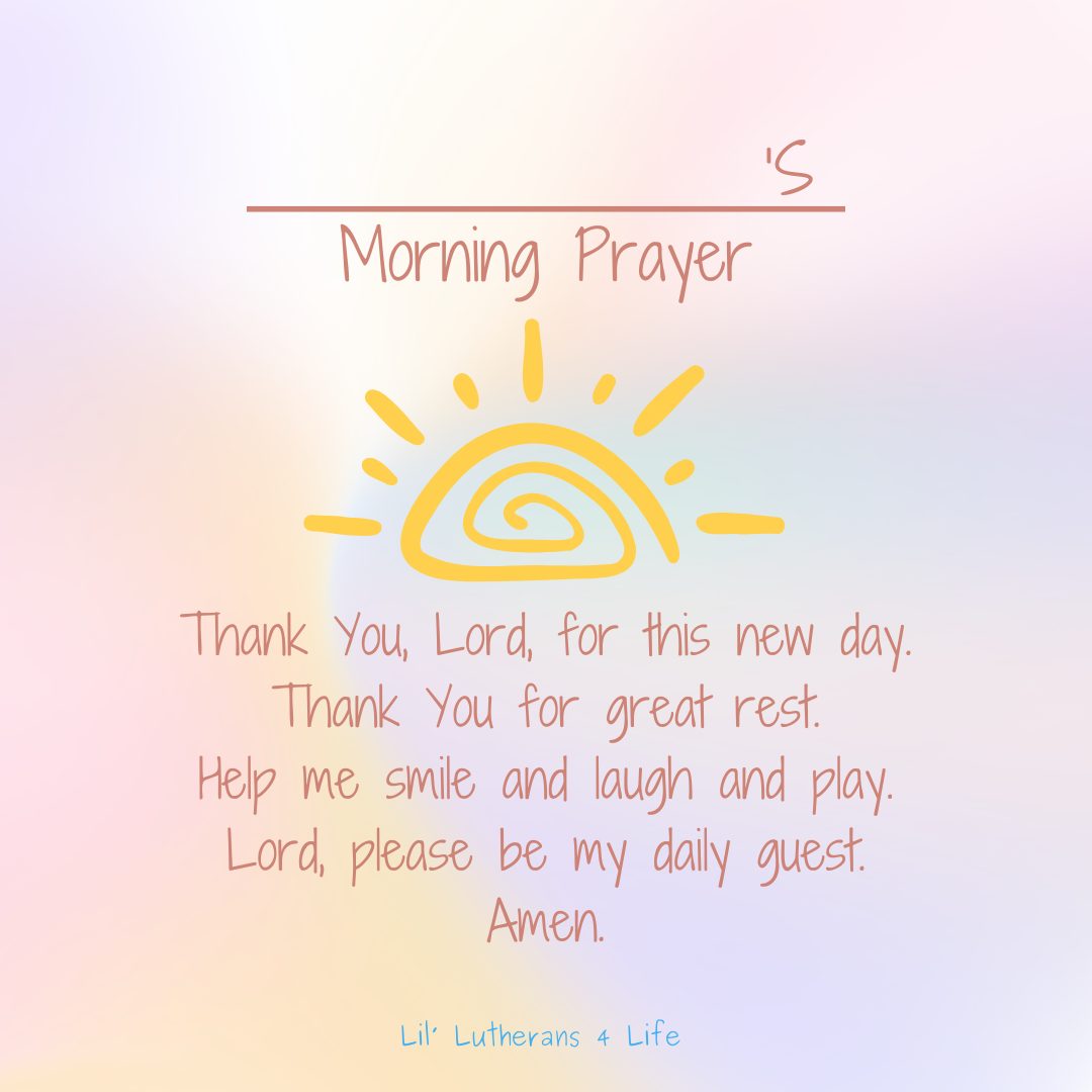 Lil’ Lutherans 4 Life Morning Prayers