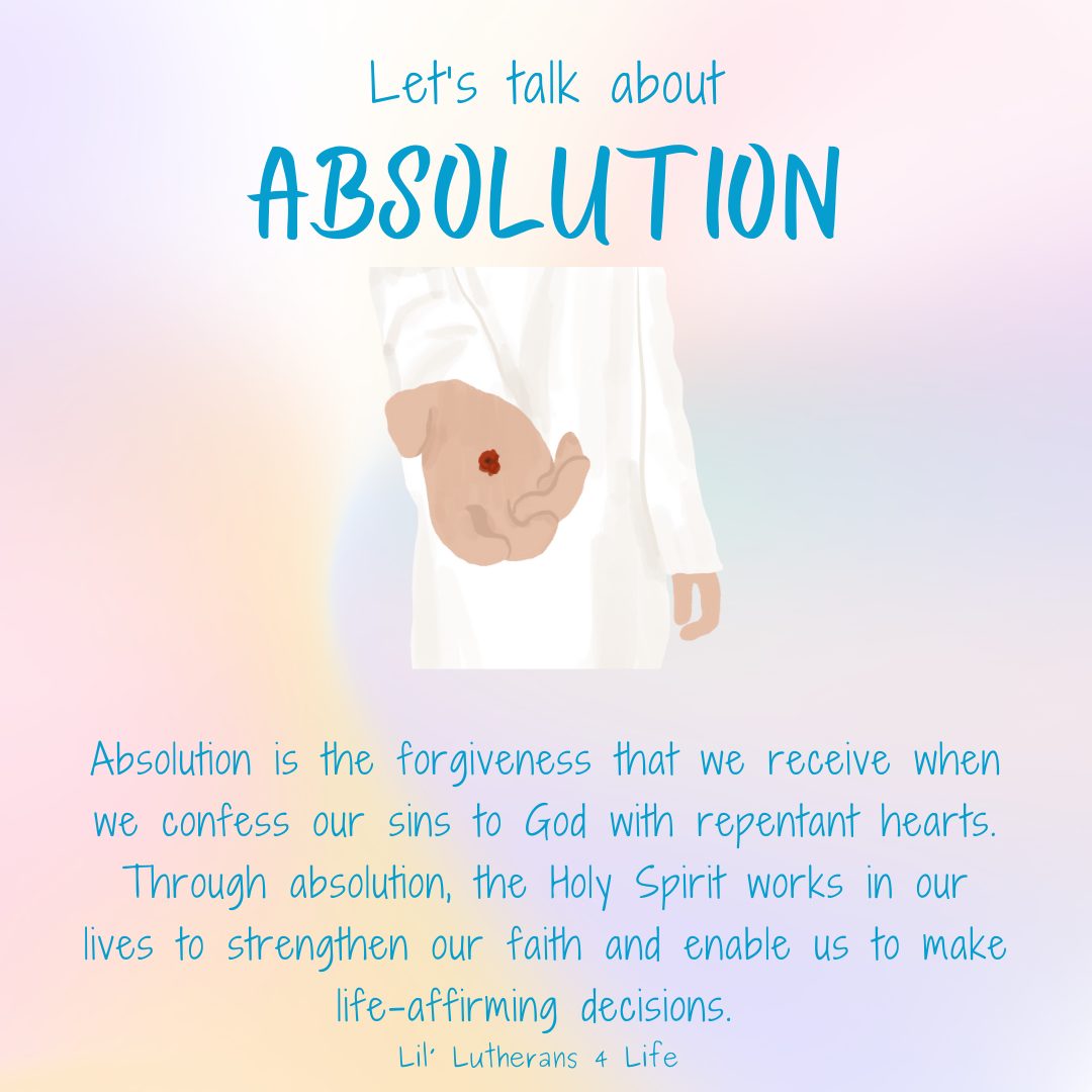 Lil’ Lutherans 4 Life – Let’s Talk About Absolution