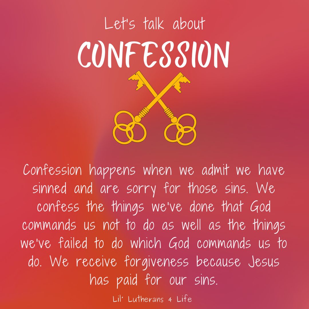 Lil’ Lutherans 4 Life – Let’s Talk About Confession