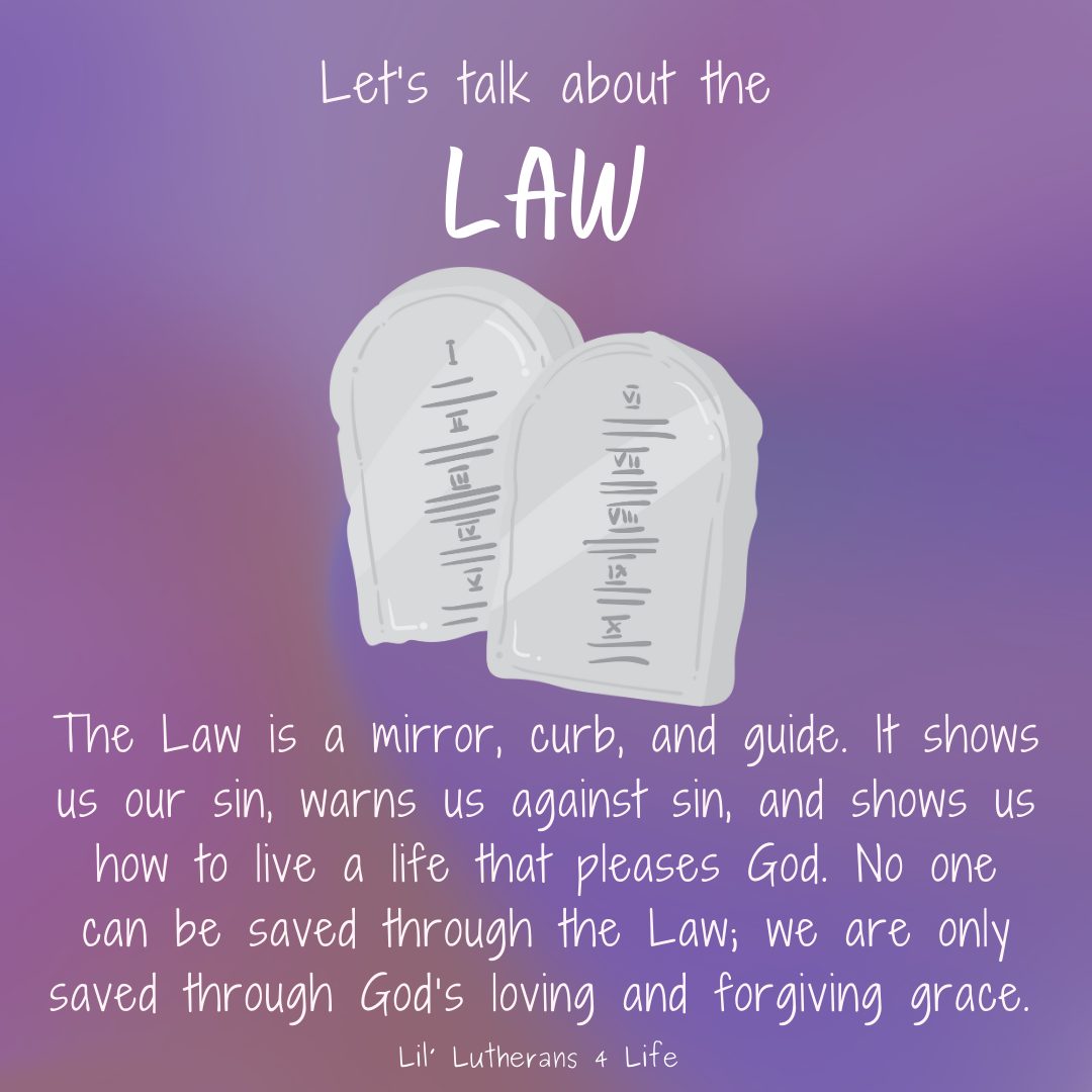Lil’ Lutherans 4 Life – Let’s Talk About the Law